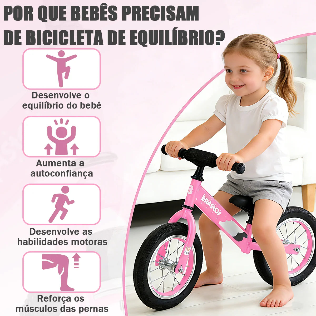 Bicicleta Equilíbrio Infantil Andador Sem Pedal Criança balance Bike 2 a 5 anos Brastoy